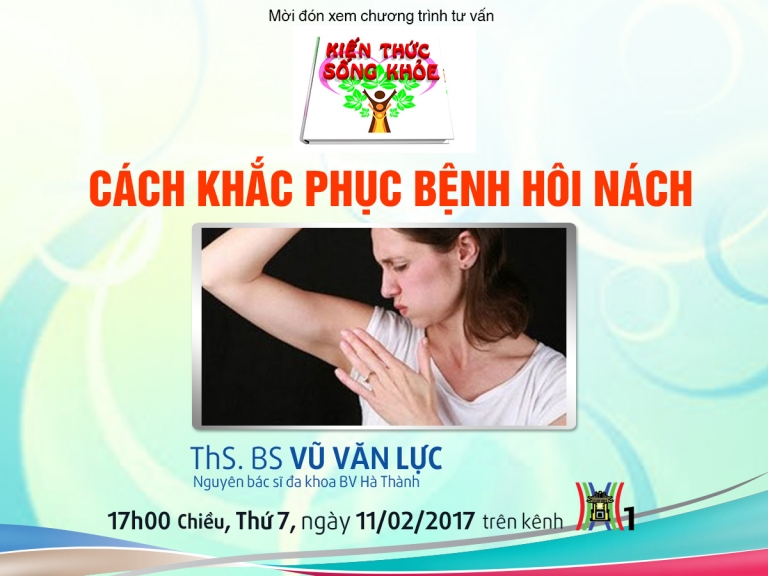 [Bác sĩ tư vấn] – Cách khắc phục bệnh hôi nách