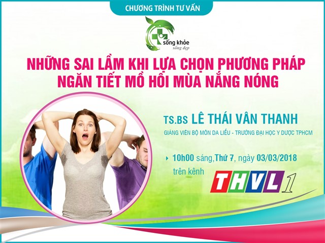 [Bác sĩ tư vấn] – Những sai lầm khi lựa chọn phương pháp ngăn tiết mồ hôi mùa nắng nóng