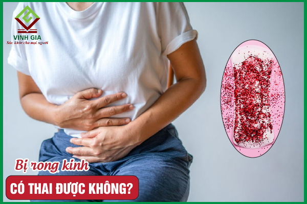 Nhiều chị em hay bị rong kinh có thai được không?