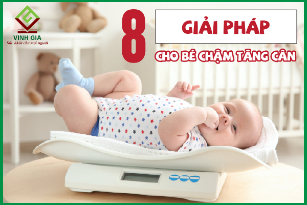 Giải pháp cho trẻ chậm tăng cân bố mẹ nên áp dụng