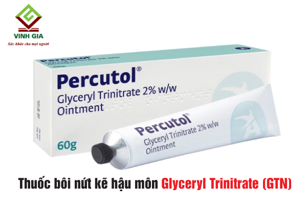 Thuốc bôi Glyceryl Trinitrate (GTN) trị nứt kẽ hậu môn Thuốc bôi Glyceryl Trinitrate (GTN) trị nứt kẽ hậu môn