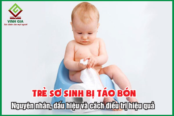 Trẻ sơ sinh bị táo bón: Nguyên nhân, dấu hiệu và cách cải thiện hiệu quả