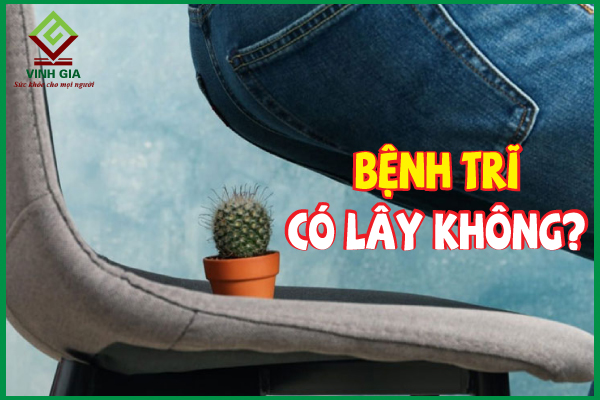 Giải đáp câu hỏi: Bệnh trĩ có lây không?