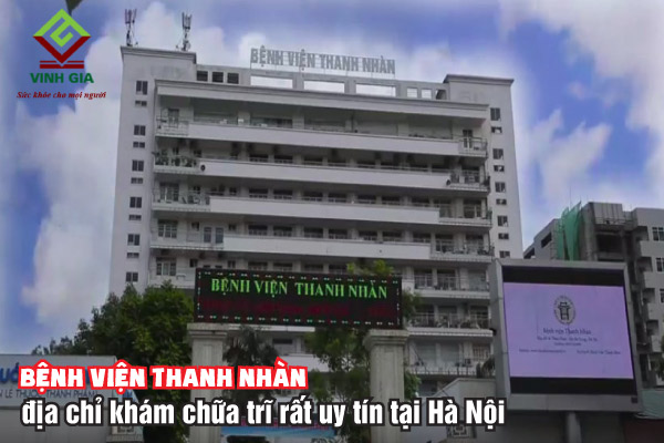 Bệnh viện Thanh Nhàn địa chỉ khám trĩ uy tín bạn có thể yên tâm lựa chọn