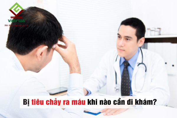 Đi khám ngay khi thấy các dấu hiệu đi ngoài ra máu nặng hơn