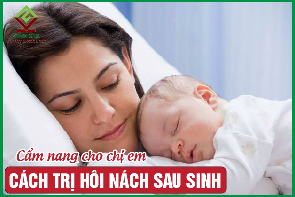 Hôi nách sau sinh: Nguyên nhân và cách khắc phục hiệu quả