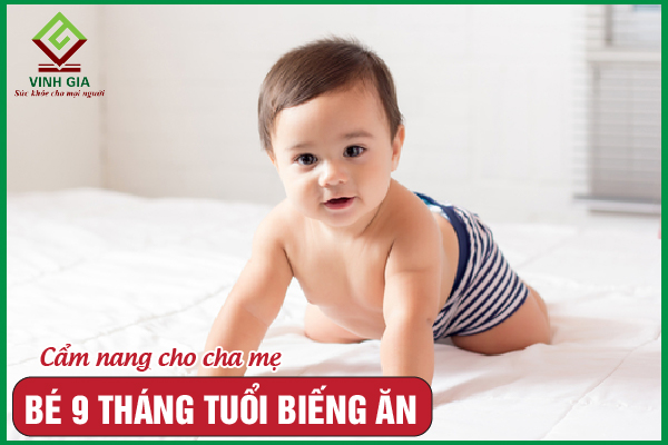 Trẻ 9 tháng tuổi biếng ăn nên được khắc phục như thế nào?
