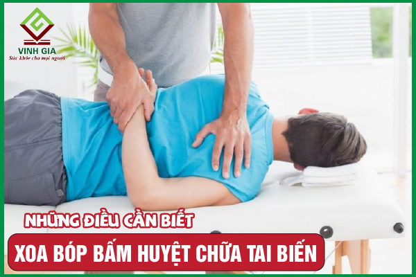 Cách xoa bóp bấm huyệt cho người bị tai biến tốt nhất