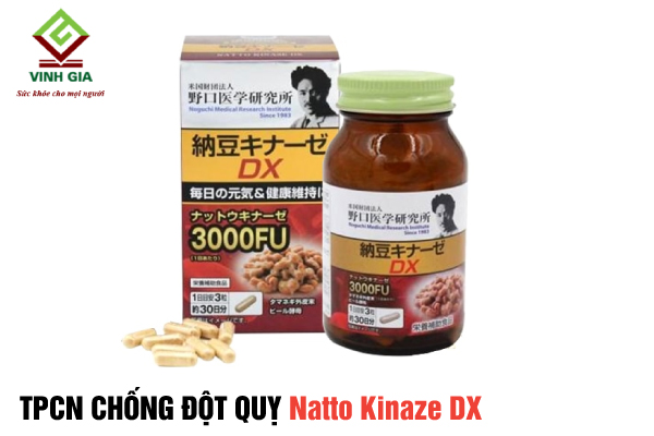 TPCN chống đột quỵ Natto Kinaze DX nổi tiếng Nhật Bản
