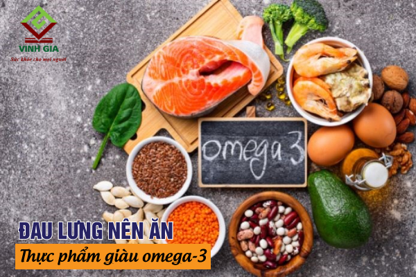 Bị đau lưng nên ăn những thực phẩm giàu acid béo omega-3
