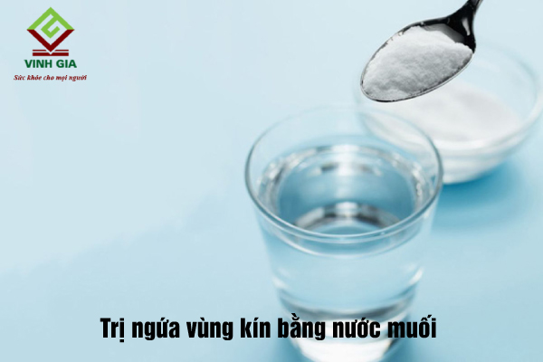 Cách chữa ngứa vùng kín bằng rửa nước muối