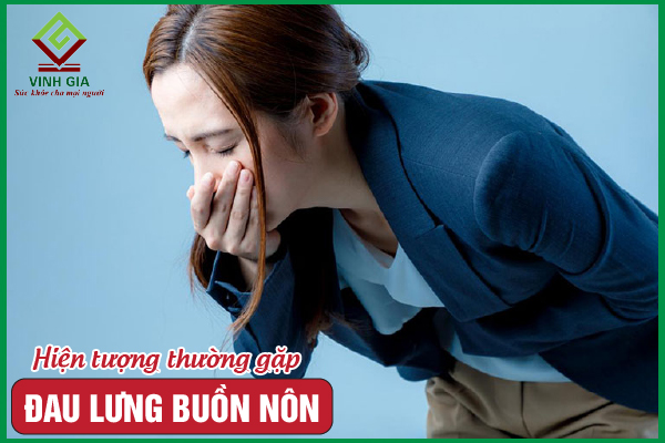 Đau lưng buồn nôn là bệnh gì? Làm sao để cải thiện?
