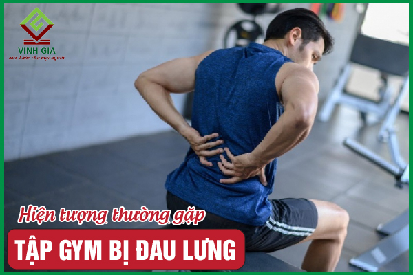 Khi tập gym bị đau lưng các “gymer” phải làm sao?