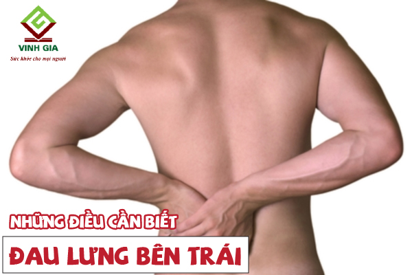 Những điều cần biết về hiện tượng đau lưng bên trái Những điều cần biết về hiện tượng đau lưng bên trái