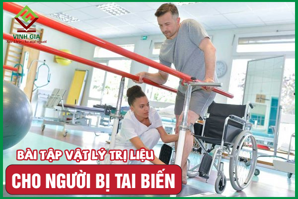 Các bài tập vật lý trị liệu cho người bị tai biến hiệu quả