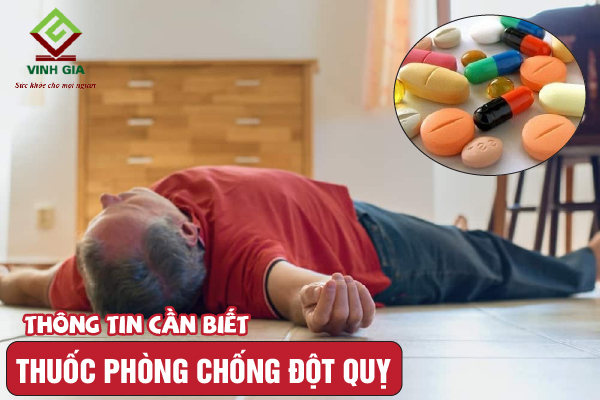 Thông tin cần biết về các loại thuốc phòng chống đột quỵ Thông tin cần biết về các loại thuốc phòng chống đột quỵ