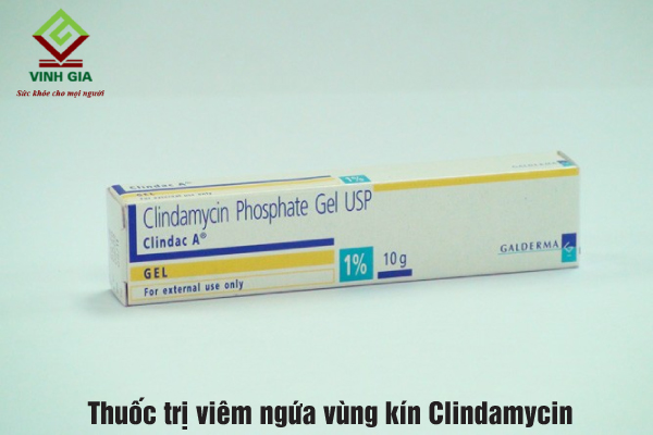Thuốc trị viêm ngứa vùng kín Clindamycin