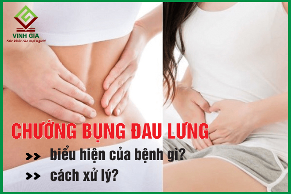 Chướng bụng đau lưng có phải là một biểu hiện nguy hiểm?