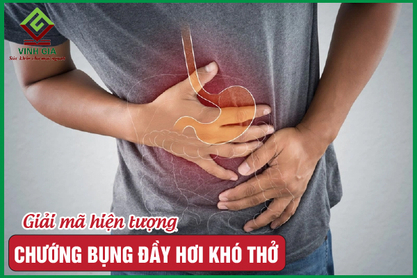 Chướng bụng đầy hơi khó thở: Người bệnh cần làm gì?