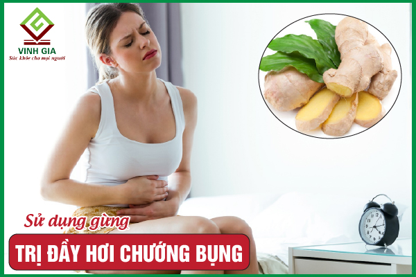 4 Cách dùng gừng giảm đầy hơi chướng bụng hiệu quả