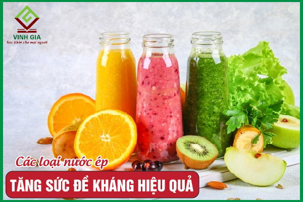 Top 12 nước ép tăng cường hệ miễn dịch hiệu quả nhất