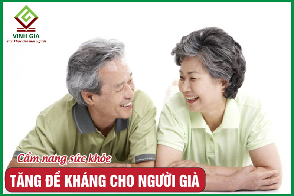 4 Bí quyết tăng sức đề kháng cho người già tốt nhất