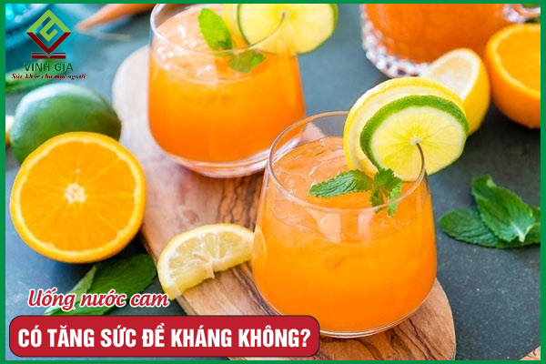 Uống nước cam tăng sức đề kháng có hiệu quả không?