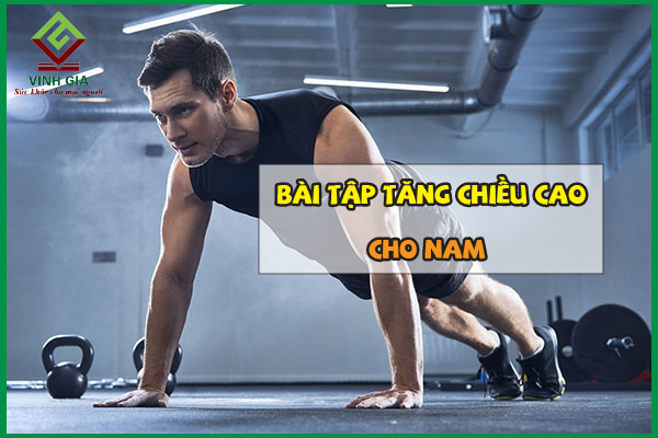 10+ bài tập tăng chiều cao cho nam hiệu quả nhất