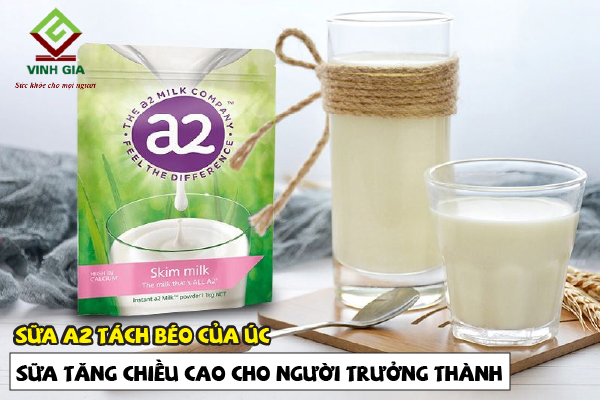 Sữa A2 tách mập của Úc canh ty tăng độ cao cho những người lớn