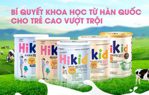 Sữa Hikid - Sữa phát triển toàn diện cho bé 1 tuổi từ Hàn quốc