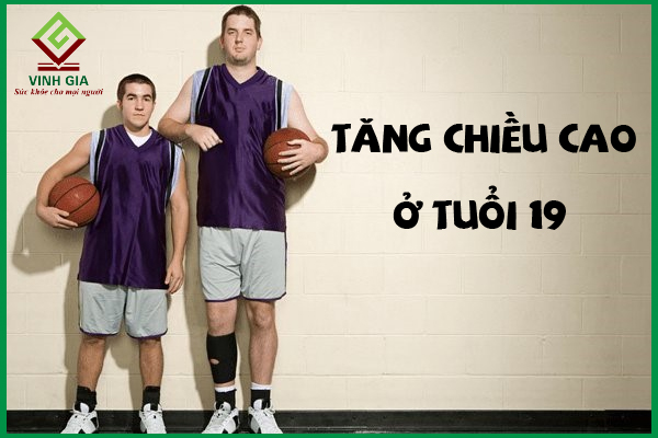 10 Cách tăng chiều cao ở tuổi 19 tốt nhất hiện tại