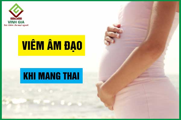 Bà bầu nên làm gì nếu bị viêm âm đạo khi mang thai?