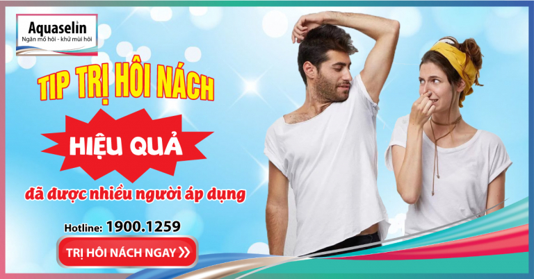 Kinh nghiệm chữa khỏi hôi nách hiệu quả của nhiều người