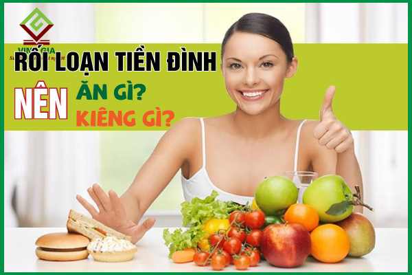 Người bị rối loạn tiền đình nên ăn gì, kiêng gì để nhanh khỏi