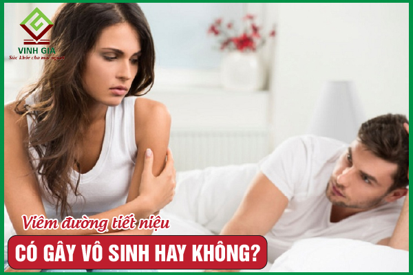 Viêm đường tiết niệu có gây vô sinh hay không?