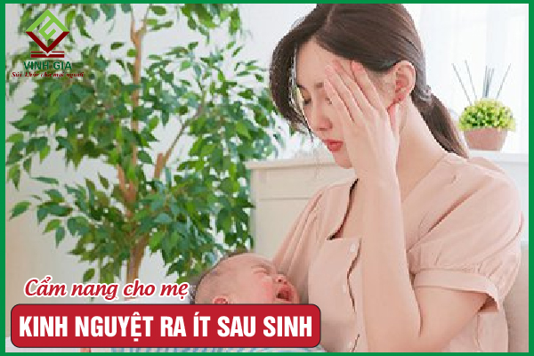 Kinh nguyệt ra ít sau khi sinh con có đáng lo ngại?
