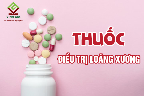 Tìm hiểu về các loại thuốc điều trị bệnh loãng xương phổ biến Tìm hiểu về các loại thuốc điều trị bệnh loãng xương phổ biến