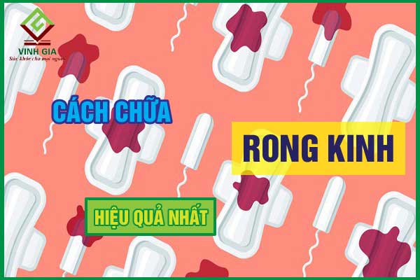 Tổng hợp 13 cách chữa rong kinh hiệu quả chị em nên biết