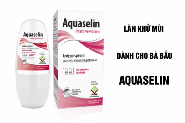 Lăn khử mùi an toàn cho bà bầu Aquaselin Lăn khử mùi an toàn cho bà bầu Aquaselin