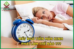 Mất ngủ tiền mãn kinh phải làm thế nào?