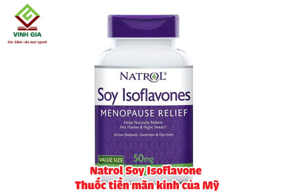 Natrol Soy Isoflavone – Thuốc tiền mãn kinh của Mỹ được tin dùng