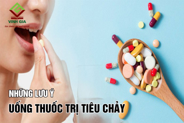 Những lưu ý để uống thuốc trị tiêu chảy nhanh có tác dụng Những lưu ý để uống thuốc trị tiêu chảy nhanh có tác dụng