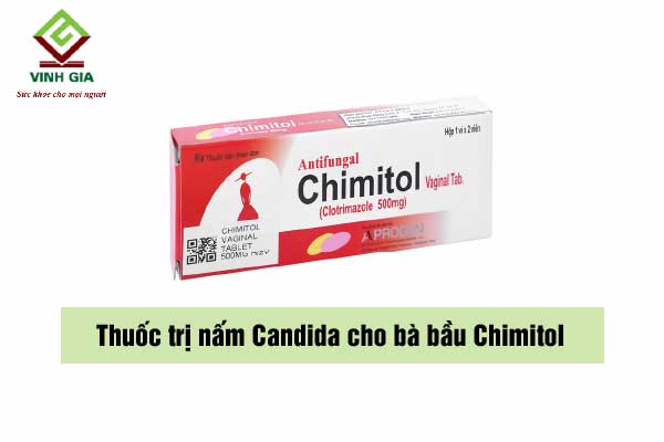 Thuốc trị nấm Candida cho bà bầu Chimitol