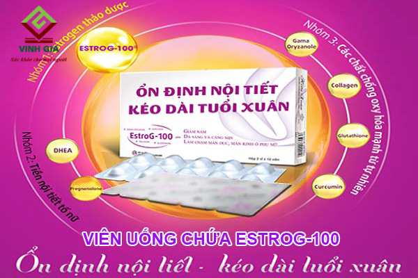 Viên uống chứa EstroG-100 thực phẩm chức năng cho phụ nữ tiền mãn kinh tốt nhất