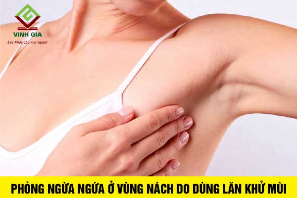 Cách phòng ngừa tình trạng ngứa vùng nách do dùng lăn khử mùi