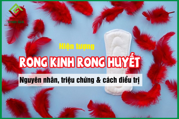 Hiện tượng rong kinh rong huyết và những điều cần biết