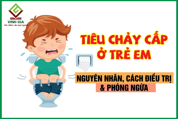 Tiêu chảy cấp ở trẻ em cần khắc phục ra sao?