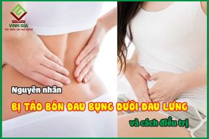 Nguyên nhân bị táo bón đau bụng dưới đau lưng và cách điều trị