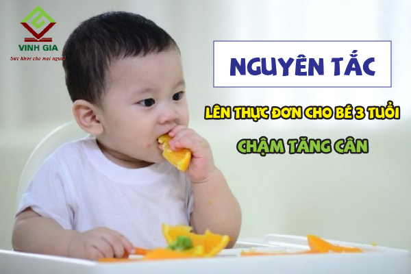 Nguyên tắc khi lên thực đơn cho bé 3 tuổi chậm tăng cân