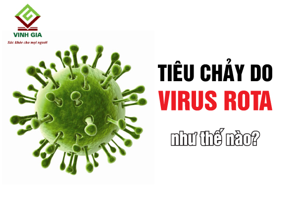 Tiêu chảy do Rotavirus là bệnh lý cực kỳ nguy hiểm